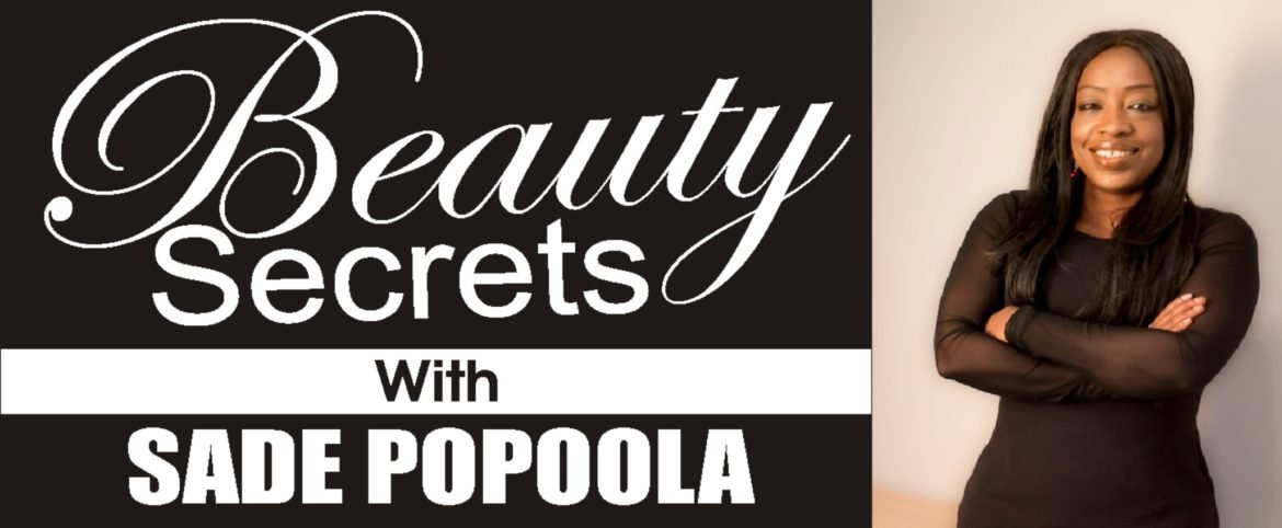 Sade Popoola, Beauty, Skin, Wigs,